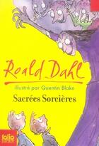 Couverture du livre « Sacrées sorcières » de Roald Dahl aux éditions Gallimard-jeunesse