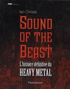 Couverture du livre « Sound of the beast » de Ian Christe aux éditions Flammarion