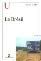 Couverture du livre « Le Brésil (5e édition) » de Herve Thery aux éditions Armand Colin