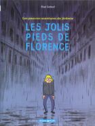 Couverture du livre « Les pauvres aventures de Jérémie Tome 1 ; les jolis pieds de Florence » de Riad Sattouf aux éditions Dargaud