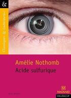 Couverture du livre « Acide sulfurique » de Amélie Nothomb aux éditions Magnard