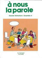 Couverture du livre « A nous la parole/animateur - inititation chretienne des enfants cm1 » de  aux éditions Jubile