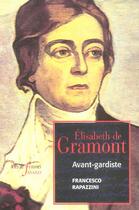 Couverture du livre « Élisabeth de Gramont : Avant-gardiste » de Francesco Rapazzini aux éditions Fayard