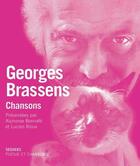 Couverture du livre « Georges Brassens ; chansons » de Alphonse Bonnafe et Lucien Rioux aux éditions Seghers