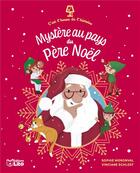 Couverture du livre « Mystère au pays du Père Noël » de Vinciane Schleef et Sophie Moronval aux éditions Lito