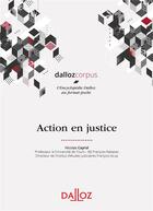 Couverture du livre « Action en justice » de Cayrol/Nicolas aux éditions Dalloz