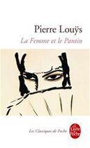 Couverture du livre « La femme et le pantin » de Pierre Louys aux éditions Le Livre De Poche