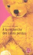 Couverture du livre « À la recherche des câlins perdus ; une psychologie révolutionnaire pour les célibataires et pour les couples » de Giacobbe G C. aux éditions Le Livre De Poche