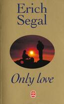 Couverture du livre « Only love » de Segal-E aux éditions Le Livre De Poche