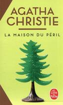 Couverture du livre « La maison du péril » de Agatha Christie aux éditions Le Livre De Poche