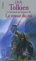 Couverture du livre « Le Seigneur des Anneaux Tome 3 : le retour du roi » de J.R.R. Tolkien aux éditions Pocket