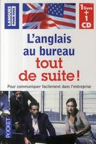 Couverture du livre « L'anglais au bureau tout de suite ! pour communiquer facilement dans l'entreprise » de Marcheteau/Savio aux éditions Langues Pour Tous