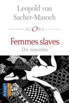 Couverture du livre « Femmes slaves » de Leopold Von Sacher-Masoch aux éditions 12-21