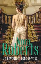 Couverture du livre « Un envoûtant rendez-vous » de Nora Roberts aux éditions Harlequin