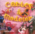 Couverture du livre « Contes A Modeler » de Isabelle Duval aux éditions Le Temps Apprivoise