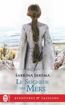 Couverture du livre « Le seigneur des mers » de Sabrina Jarema aux éditions J'ai Lu