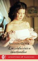 Couverture du livre « La seductrice inattendue » de Amanda Quick aux éditions J'ai Lu