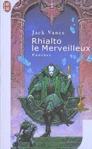 Couverture du livre « Rhialto le merveilleux » de Jack Vance aux éditions J'ai Lu