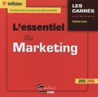 Couverture du livre « L'essentiel du marketing (édition 2015-2016) » de Sebastien Soulez aux éditions Gualino