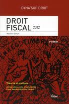 Couverture du livre « Droit fiscal (4e édition) » de Martine Betch aux éditions Vuibert