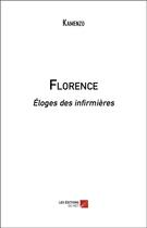 Couverture du livre « Florence : éloges des infirmières » de Kamenzo aux éditions Editions Du Net