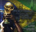 Couverture du livre « Football, histoire de la coupe du monde » de Radnedge/Hurst aux éditions Grund