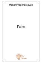 Couverture du livre « Perles » de Mohammed Messouab aux éditions Edilivre