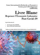 Couverture du livre « Livre blanc ; repenser l'économie gabonaise post Covid-19 » de  aux éditions Complicites