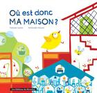 Couverture du livre « Où est donc ma maison ? » de Francoise Laurent et Emmanuelle Houssais aux éditions Ricochet