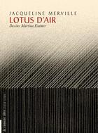 Couverture du livre « Lotus d'air » de Jacqueline Merville aux éditions La Rumeur Libre