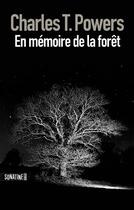 Couverture du livre « En mémoire de la forêt » de Charles T. Powers aux éditions Sonatine