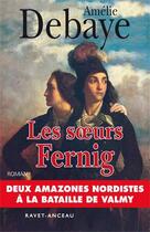 Couverture du livre « Les soeurs Fernig » de Amelie Debaye aux éditions Ravet-anceau