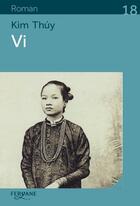 Couverture du livre « Vi » de Kim Thuy aux éditions Feryane