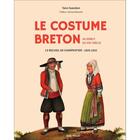 Couverture du livre « Le costume breton au début du XIXème siècle ; le recueil de Charpentier 1829-1832 » de Yann Guesdon aux éditions Skol Vreizh
