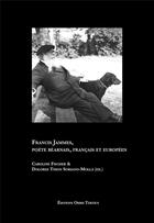 Couverture du livre « Francis Jammes, poète bearnais, français et européen » de Thion Soriano-Molla aux éditions Orbis Tertius