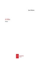 Couverture du livre « A-Eden » de Jean Maison aux éditions Ad Solem