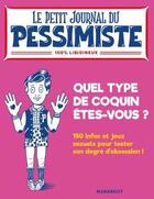 Couverture du livre « Le petit journal du pessimiste ; quel type de coquin êtes-vous ? » de  aux éditions Marabout