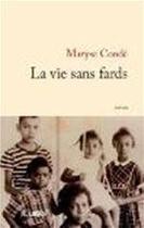 Couverture du livre « La vie sans fards » de Maryse Conde aux éditions Jc Lattes