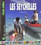 Couverture du livre « Bonjour les seychelles » de Reymond. Jean-P aux éditions Creations Du Pelican
