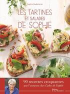 Couverture du livre « Les tartines et salades de Sophie » de Sophie Dudemaine aux éditions La Martiniere