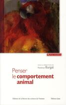 Couverture du livre « Penser le comportement animal ; contribution à une critique du réductionnisme » de Florence Burgat aux éditions Maison Des Sciences De L'homme