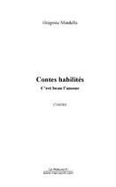 Couverture du livre « Contes habilites » de Gregoire Mindelle aux éditions Editions Le Manuscrit