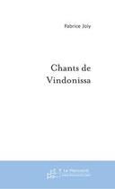 Couverture du livre « Chants de vindonissa » de Fabrice Joly aux éditions Editions Le Manuscrit