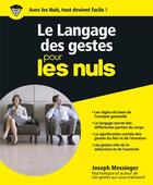 Couverture du livre « Le langage des gestes pour les nuls » de Joseph Messinger aux éditions First