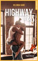 Couverture du livre « Highway to us » de Delinda Dane aux éditions Hugo Roman