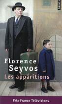 Couverture du livre « Les apparitions » de Florence Seyvos aux éditions Points