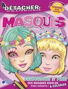 Couverture du livre « Princesses et fées ; masques » de  aux éditions Cerise Bleue