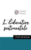 Couverture du livre « L'éducation sentimentale de Flaubert (fiche de lecture et analyse complète de l'oeuvre) » de  aux éditions Comprendre La Litterature