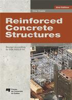 Couverture du livre « Reinforced concrete structures (2e édition) » de Omar Chaallal aux éditions Pu De Quebec