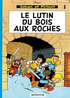 Couverture du livre « Johan et Pirlouit Tome 3 : le lutin du bois aux roches » de Peyo aux éditions Dupuis